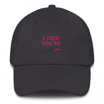 Hat I Told You So
